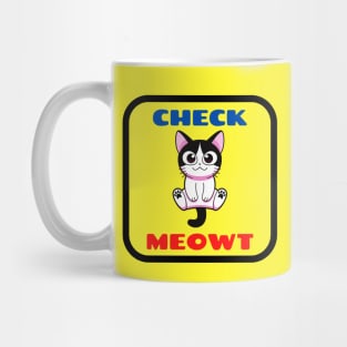 Check Meowt Cute Cat Saying For Kids Mug